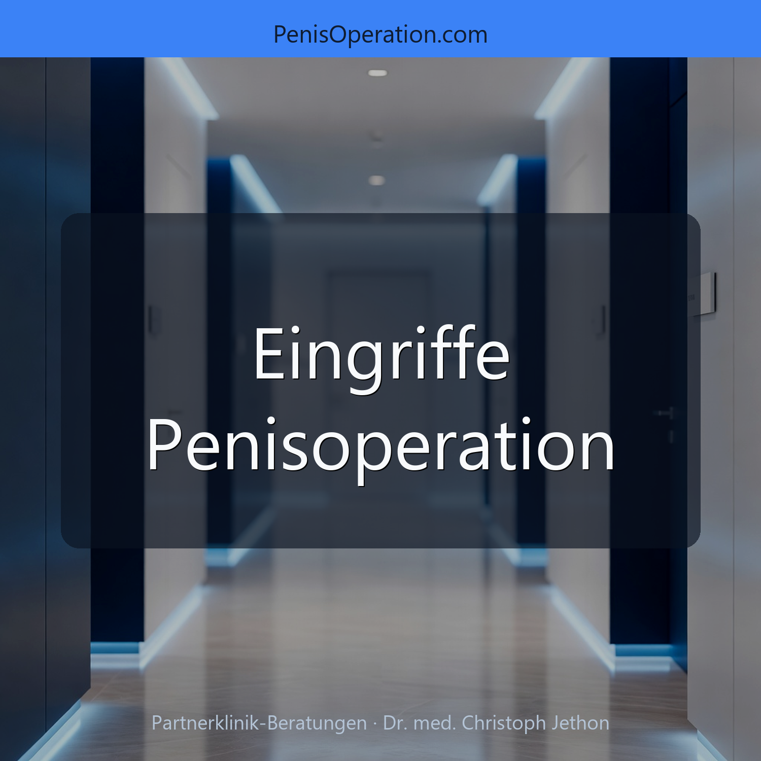 Eingriffe bei Penisoperation und Penisvergrößerung